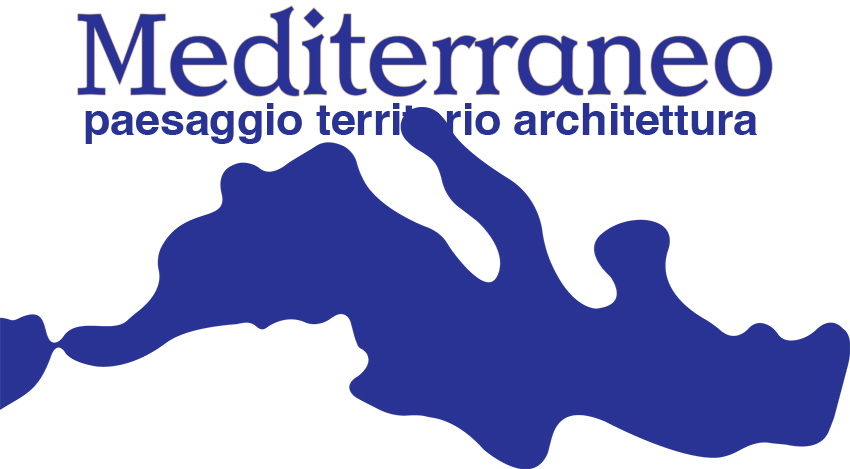 Mediterraneo - paesaggio - territorio -architettura